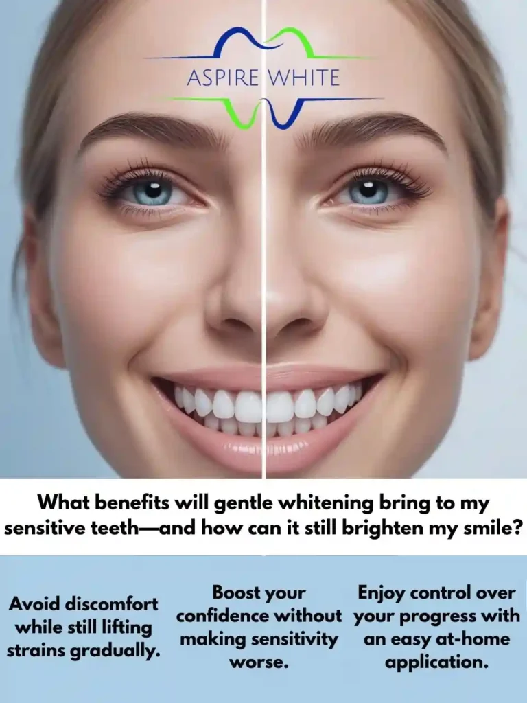 What benefits will gentle whitening bring to my sensitive teeth—and how can it still brighten my smile Luton